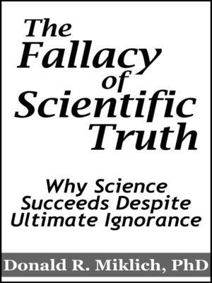 cover image of The Fallacy of Scientific Truth
